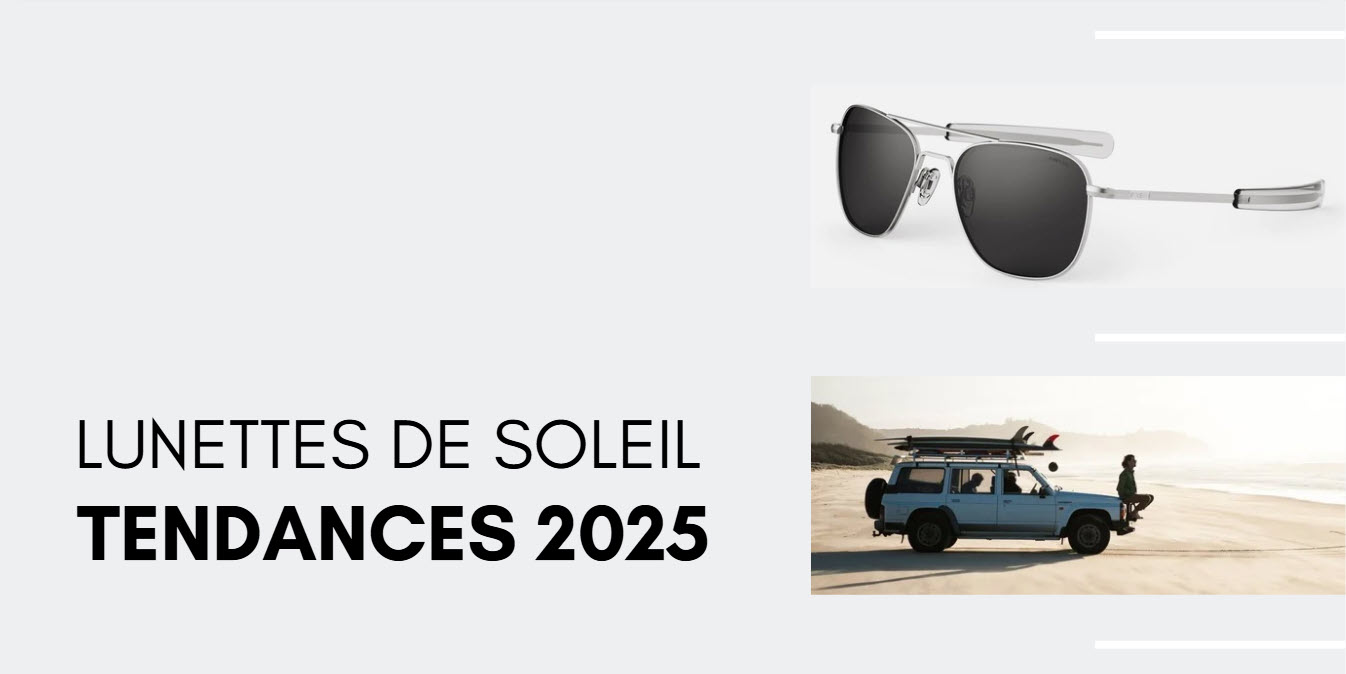 Lunettes de soleil tendances 2025