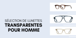 Lunettes transparentes pour homme