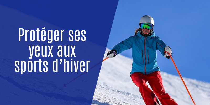 Protéger ses yeux des uv sports d'hiver