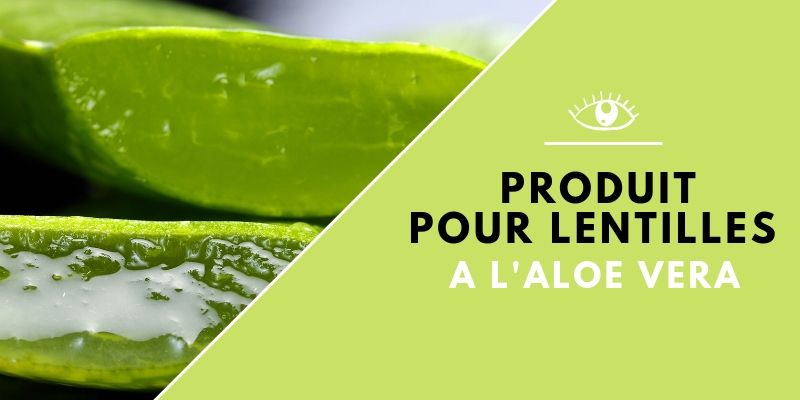 Produit pour lentilles aloe vera